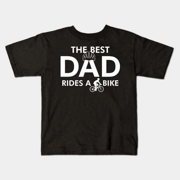 Cyclist Best Dad Father's Day Gift For Cyclist Dad Kids T-Shirt by IloveCycling